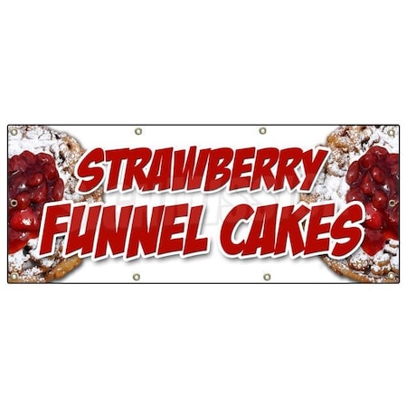 Signmission STRAWBERRY FUNNEL CAKES BANNER SIGN bakery cake cookies pastry bread B-96 Strawberry Funnel Cakes